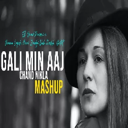 Gali Mein Chand Nikla Mashup x Ek Yaad Purani x Mainu Lagda Meri Zindgi Vich Kuchh  Galat_115225