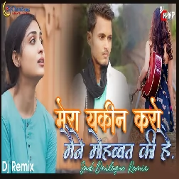 Mera Yakeen Karo maine Mohabbat ki hai Sad Dailogue Mix DjChand