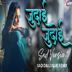 Kar duwa ke dil rah paye sajna tere bina Judai Judai Sad Dailogue Remix