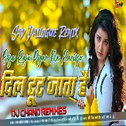 Pyar Mein Apni Jaan Bhi Ho Jati Hai Cheej Parai Sad Dailogue Mix