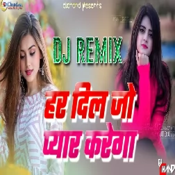 Har Dil Jo Pyar Karega Dj Remix High Bass