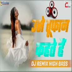 Use Tofaan Kahte Hain High Bass Dj Remix Viral Songs