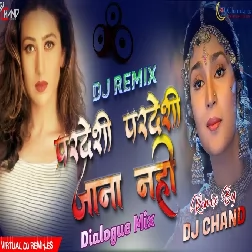 Pardesi Pardesi Jana Nahi Dj Remix Sad Dailogue Mix High Bass