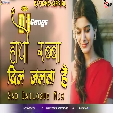 Hayo Rabba Dil Jalta Hai Sad Dailogue High Bass Mix