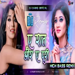 Ye Raat Aur Ye Doori Dj Remix Dailogue Mix High Basss